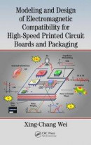 Modeling and Design of Electromagnetic Compatibility for High-Speed Printed Circuit Boards and Packaging -- Bok 9781315305868