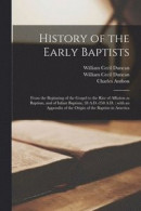History of the Early Baptists -- Bok 9781013534058