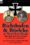 Richthofen & Böelcke in Their Own Words -- Bok 9780857066473