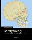 Bettfysiologi : Orofacial smärta och käkfunktion -- Bok 9789177411352