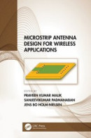 Microstrip Antenna Design for Wireless Applications -- Bok 9781000417913
