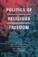 Politics of Religious Freedom -- Bok 9780226248479