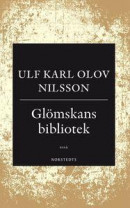 Glömskans bibliotek : En essä om demens, vansinne och litteratur -- Bok 9789113091457