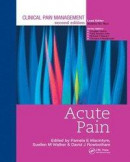 Clinical Pain Management : Acute Pain -- Bok 9780367386764