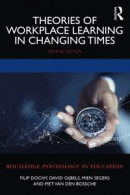 Theories of Workplace Learning in Changing Times -- Bok 9781000424782