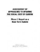 Assessment of Approaches to Updating the Social Cost of Carbon: Phase 1 Report on a Near-Term Update -- Bok 9780309391450