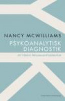 Psykoanalytisk diagnostik : att förstå personlighetsstruktur -- Bok 9789146001324