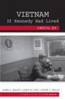 Virtual JFK: Vietnam If Kenney Had Lived -- Bok 9780742557659