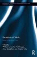 Recession at Work: Human Resource Management in the Irish Crisis (Routledge Advances in Management a -- Bok 9780415832465