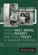 Child Well-being, Child Poverty and Child Policy in Modern Nations -- Bok 9781861342539