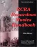 Rcra Hazardous Wastes Handbook (Rcra Hazardous Wastes Handbook, 12th Ed) -- Bok 9780865878334