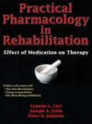 Practical Pharmacology in Rehabilitation -- Bok 9780736096041