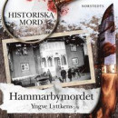 Hammarbymordet : Historiska mord del 5 -- Bok 9789113110417