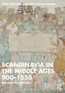 Scandinavia in the Middle Ages 900-1550 -- Bok 9781000832334