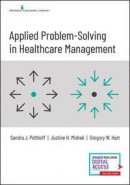 Applied Problem-Solving in Healthcare Management -- Bok 9780826165640