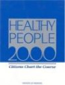 Healthy People 2000: Citizens Chart the Course -- Bok 9780309043403