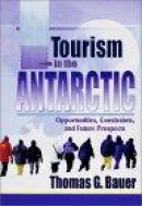 Tourism in the Antarctic -- Bok 9780789011039