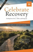 Celebrate Recovery 365 Daily Devotional: Healing from Hurts, Habits, and Hang-Ups -- Bok 9780310458845