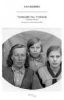 Tvingade till tystnad : en okänd historia om några svenska familjeöden -- Bok 9789174511772