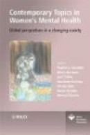 Contemporary Topics in Women's Mental Health: Global Perspectives in a Changing Society (World Psych -- Bok 9780470754115