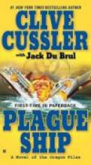 Plague Ship: A Novel of the Oregon Files -- Bok 9780425226698
