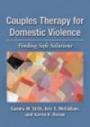Couples Therapy for Domestic Violence: Finding Safe Solutions -- Bok 9781433809828