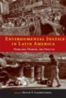 Environmental Justice in Latin America: Problems, Promise, and Practice (Urban and Industrial Enviro -- Bok 9780262533003