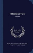 Fabliaux or Tales; Volume 1 -- Bok 9781340491482