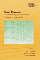 Karl Popper. a Centenary Assessment. Volume III - Science -- Bok 9781848901926