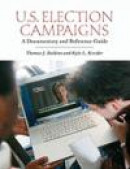 U.S. Election Campaigns: A Documentary and Reference Guide -- Bok 9780313353048