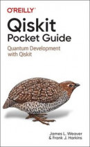 Qiskit Pocket Guide -- Bok 9781098112479