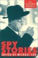 The Oxford Book of Spy Stories -- Bok 9780192142429