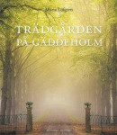 Trädgården på Gäddeholm -- Bok 9789198219913