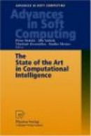 The State of the Art in Computational Intelligence -- Bok 9783790813227