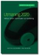 Utmaning 2020 : hur kommuner och landsting kan minska trafikens miljöpåverkan -- Bok 9789197735247