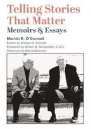 Telling Stories That Matter: Memoirs and Essays -- Bok 9781587318658