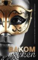 Bakom masken -- Bok 9789198216110