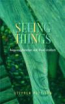 Seeing Things: Deepening Relations With Visual Artefact -- Bok 9780334041498