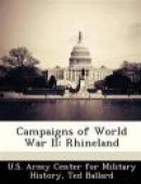 Campaigns of World War II: Rhineland -- Bok 9781249453710
