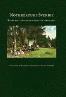 Nötkreatur i Sverige. Kulturhistoriska och samtida perspektiv -- Bok 9789186959708