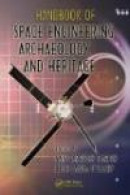 Handbook of Space Engineering, Archaeology, and Heritage (Advances in Engineering Series) -- Bok 9781420084313
