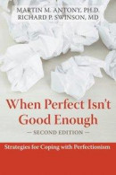 When Perfect Isn't Good Enough -- Bok 9781608823642