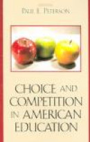 Choice and Competition in American Education -- Bok 9780742545816