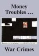 Money Troubles ... War Crime -- Bok 9780851247694