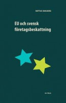 EU och svensk företagsbeskattning -- Bok 9789188637253
