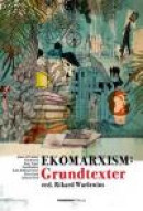 Ekomarxism: Grundtexter -- Bok 9789186273415