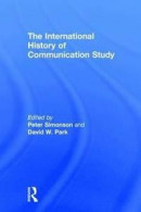 The International History of Communication Study -- Bok 9781138846029