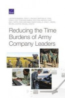 Reducing the Time Burdens of Army Company Leaders -- Bok 9781977403506