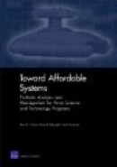 Toward Affordable Systems: Portfolio Analysis and -- Bok 9780833046826