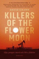 Killers of the Flower Moon: Olja, pengar, mord och FBI:s födelse -- Bok 9789177811909